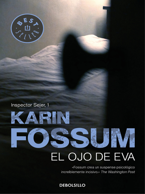 Title details for El ojo de Eva (Inspector Sejer 1) by Karin Fossum - Available